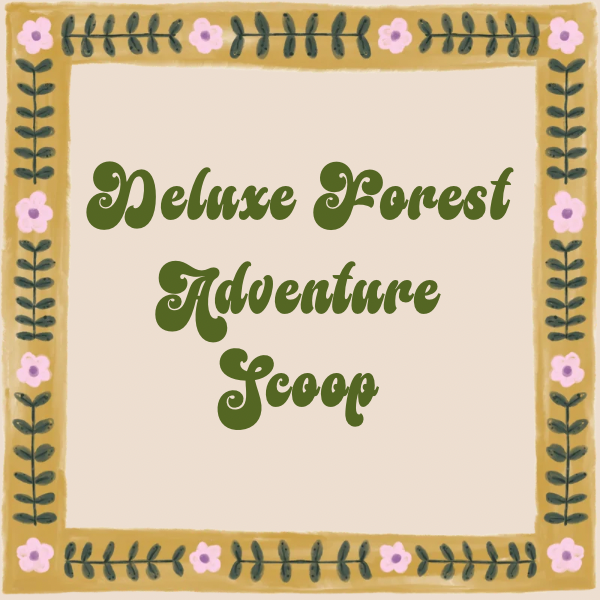 Deluxe Forest Adventure Scoop