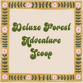 Deluxe Forest Adventure Scoop